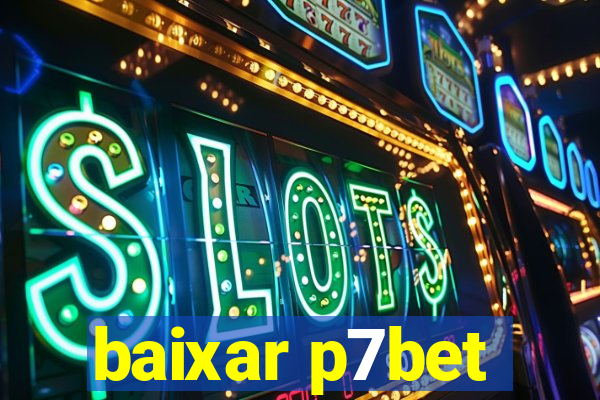 baixar p7bet