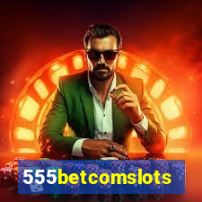 555betcomslots