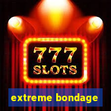 extreme bondage