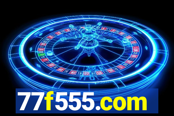 77f555.com