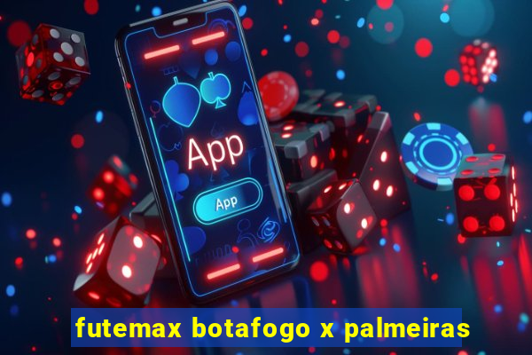 futemax botafogo x palmeiras