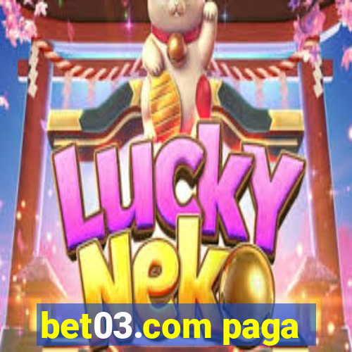 bet03.com paga