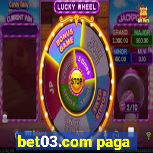 bet03.com paga