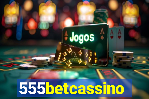 555betcassino