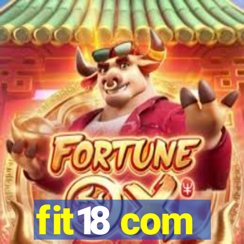 fit18 com
