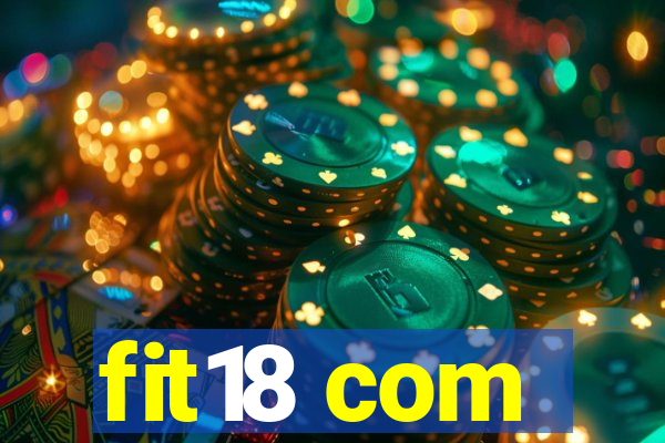fit18 com