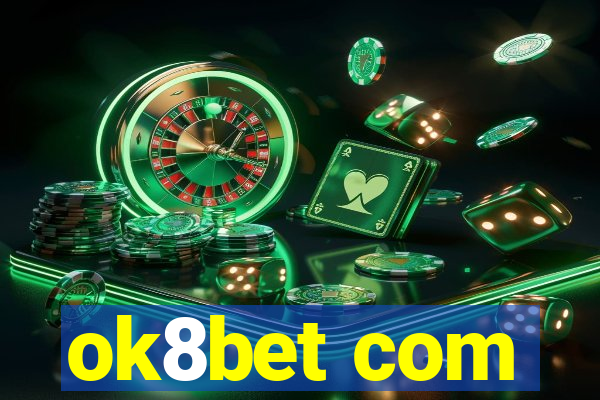 ok8bet com