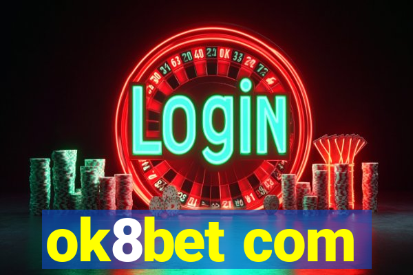 ok8bet com