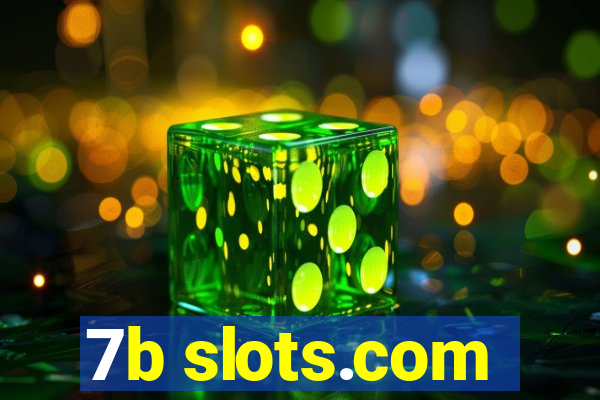 7b slots.com
