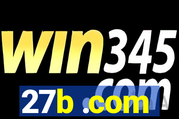 27b .com