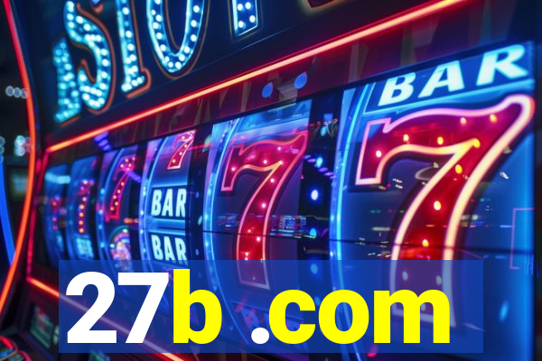 27b .com