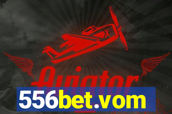 556bet.vom