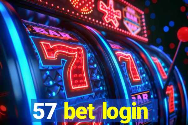 57 bet login