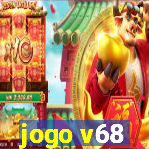 jogo v68