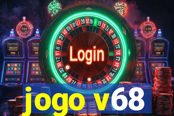 jogo v68