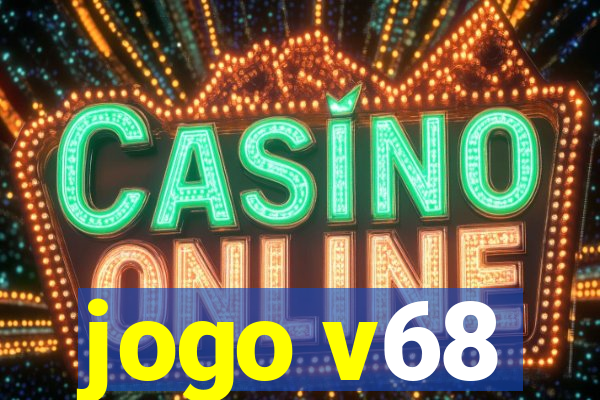 jogo v68