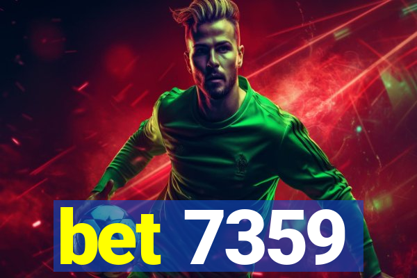 bet 7359