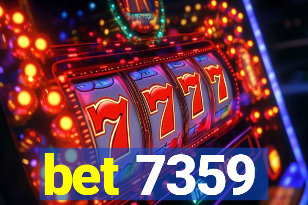 bet 7359