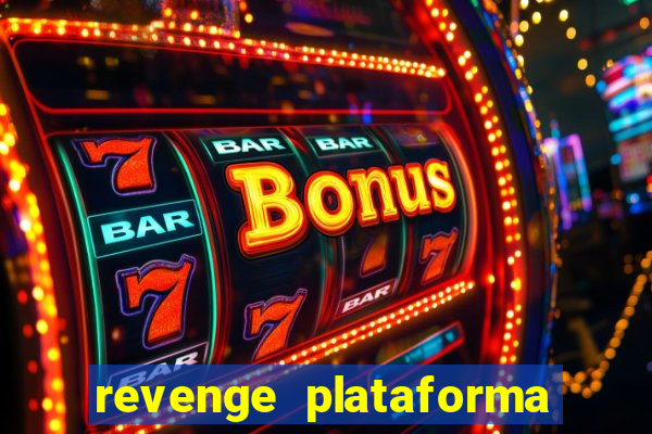 revenge plataforma de jogos