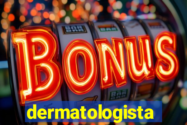 dermatologista quanto ganha