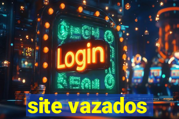 site vazados