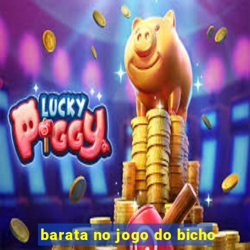 barata no jogo do bicho