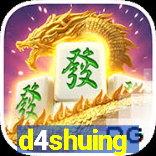 d4shuing