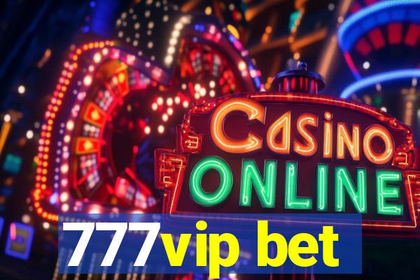 777vip bet
