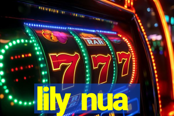 lily nua