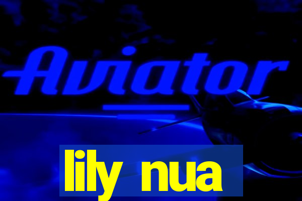 lily nua