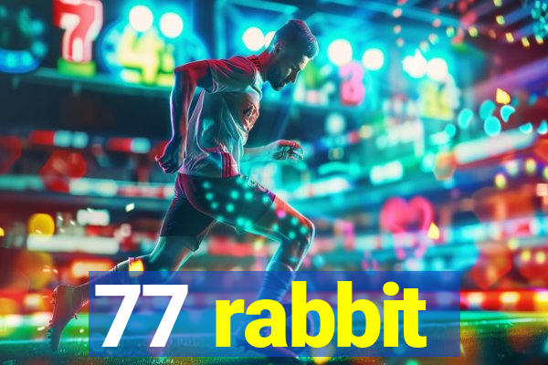 77 rabbit