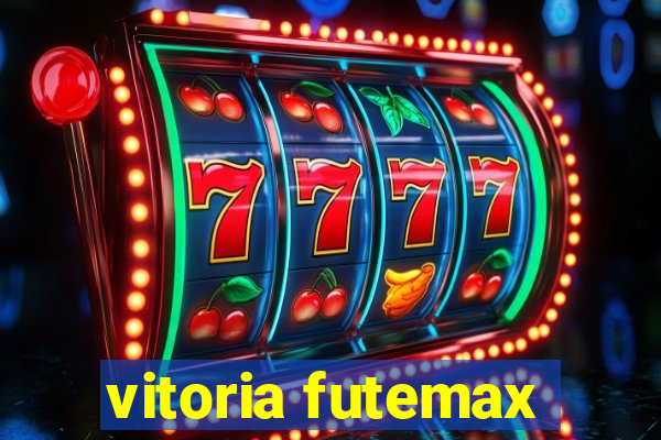 vitoria futemax