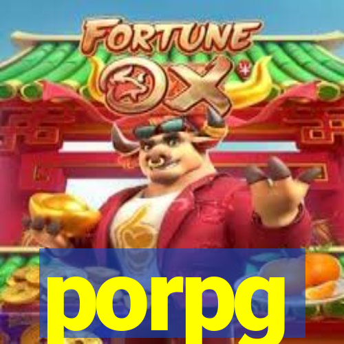 porpg