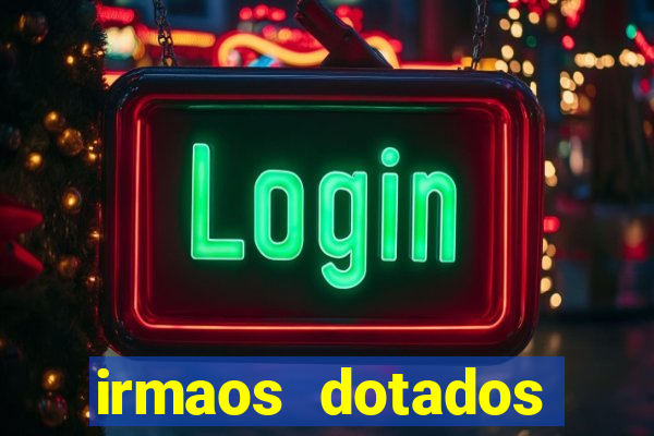 irmaos dotados roleta russa