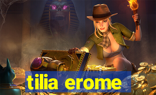 tilia erome