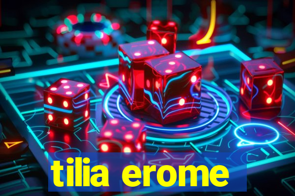tilia erome