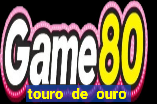touro de ouro significado espiritual