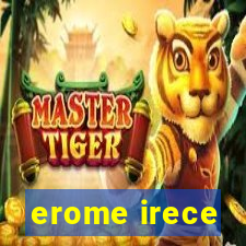 erome irece