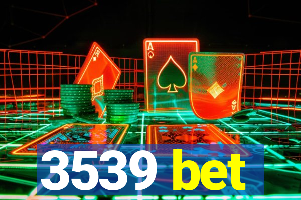 3539 bet