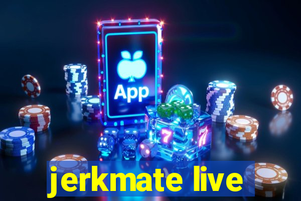 jerkmate live