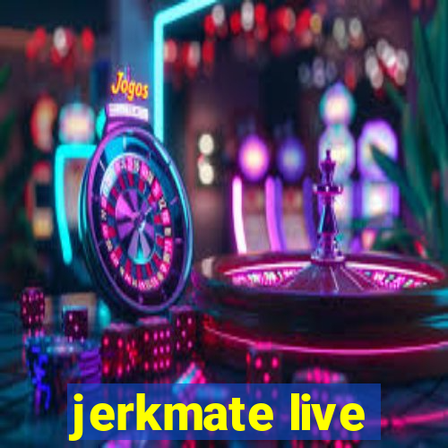 jerkmate live