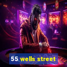 55 wells street