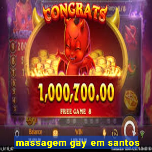 massagem gay em santos