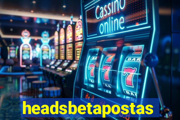 headsbetapostas