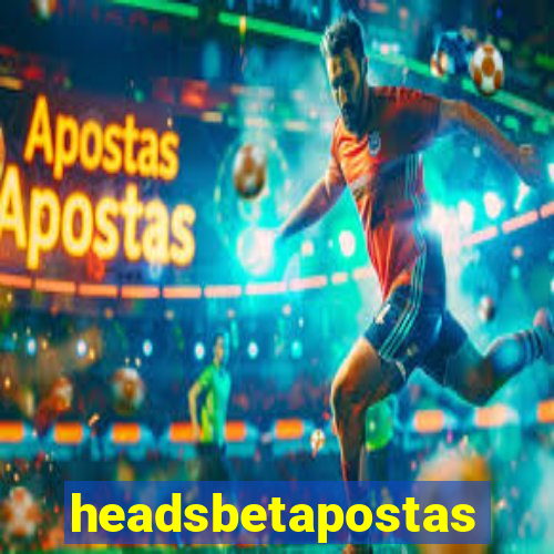 headsbetapostas