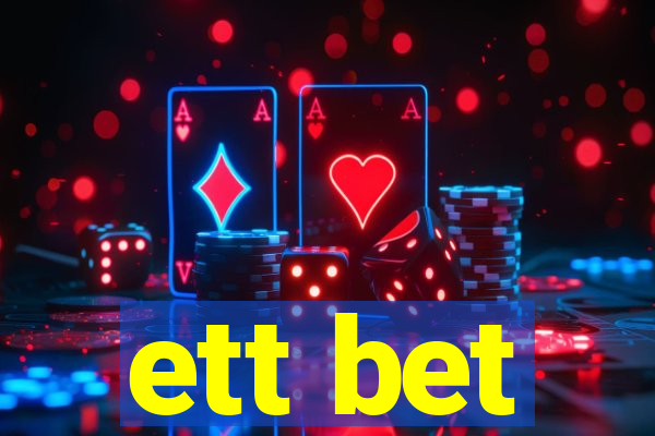 ett bet