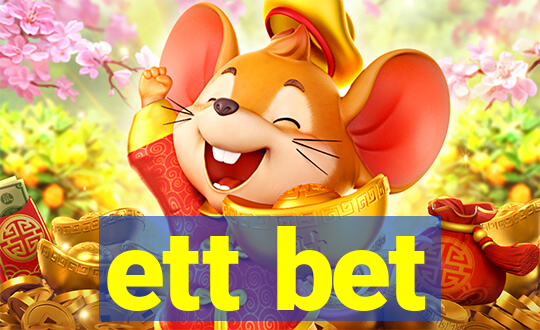 ett bet