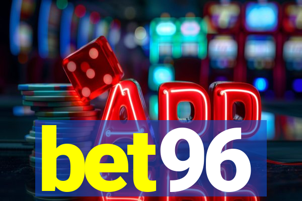 bet96