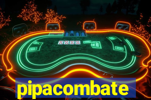 pipacombate