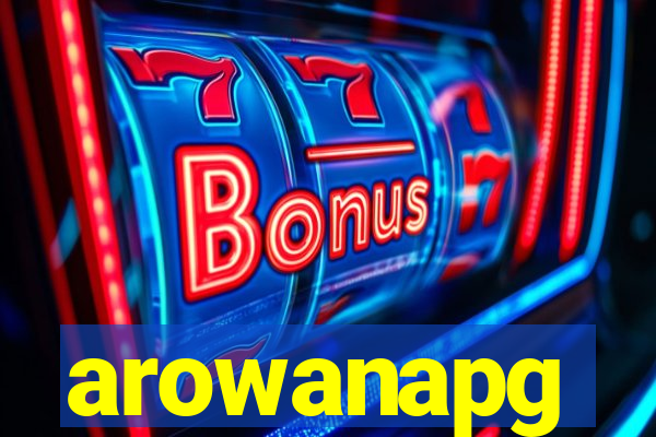 arowanapg